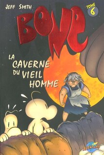Couverture_CAVERNE DU VIEIL HOMME T6 -BONE