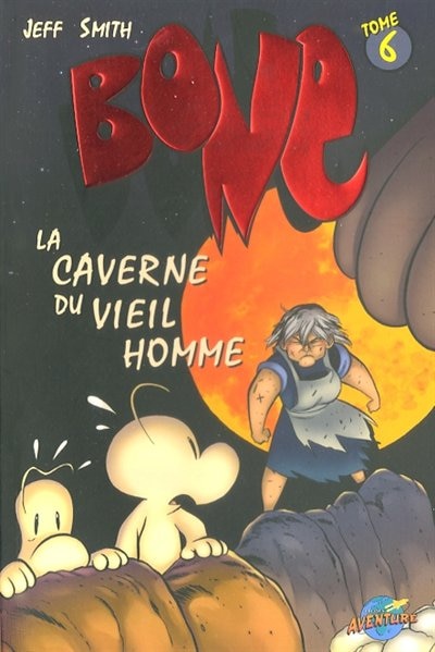 Couverture_CAVERNE DU VIEIL HOMME T6 -BONE