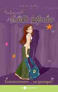 Le journal d'Aurélie Laflamme tome 1 by India Desjardins
