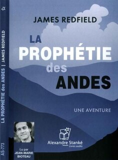 La Prophétie Des Andes: Une Aventure - Cd Audio