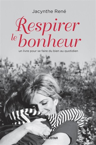 Couverture_Respirez le bonheur : un livre pour se faire du bien au quotidien