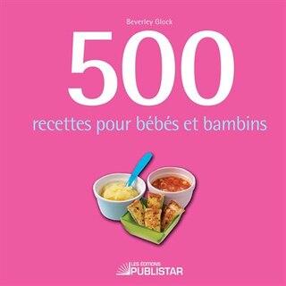 Front cover_500 recettes pour bébés et bambins