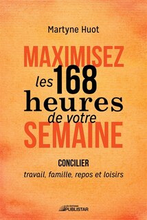 Couverture_Maximisez les 168 heures de votre semaine