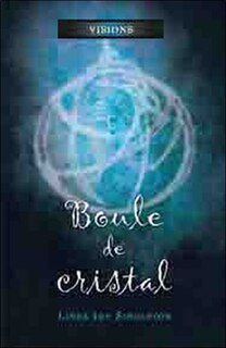 Front cover_Visions T3 Boule De Cristal