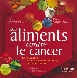 Front cover_Les aliments contre le cancer : la prévention et le traitement du cancer par l'alimentation