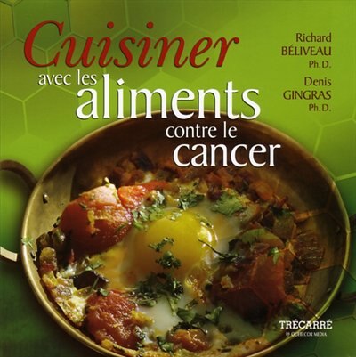 Front cover_Cuisiner avec les aliments contre le cancer