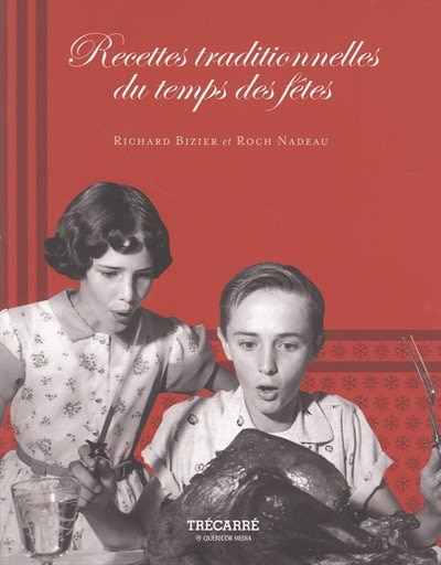 Couverture_Recettes traditionnelles du temps des fêtes