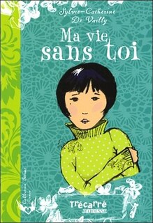 Front cover_Ma Vie Sans Toi