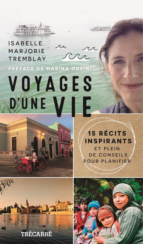 Couverture_Voyages d'une vie : 15 récits inspirants et plein de conseils pour planifier