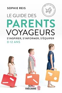 Front cover_Le guide des parents voyageurs