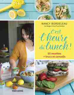 C'EST L'HEURE DU LUNCH by Nancy BORDELEAU