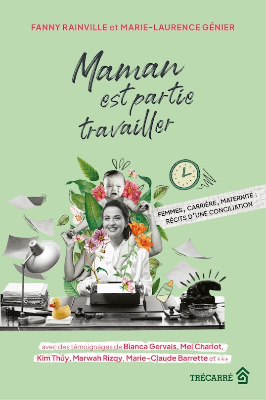 Couverture_Maman est partie travailler Femmes, carrière, maternité: récits d’une conciliation