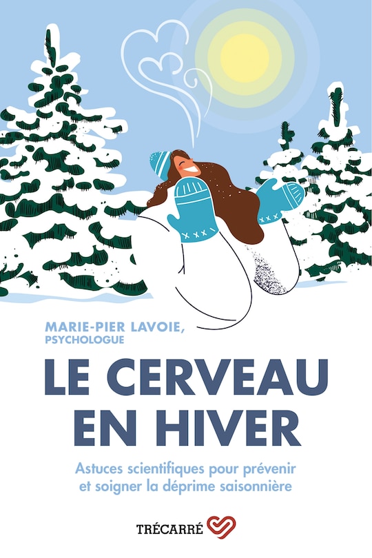 Couverture_Le cerveau en hiver Astuces scientifiques pour prévenir et soigner la déprime