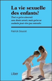 Front cover_La vie sexuelle des enfants?