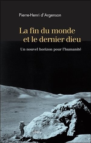 LE FIN DU MONDE ET LE DERNIER DIEU