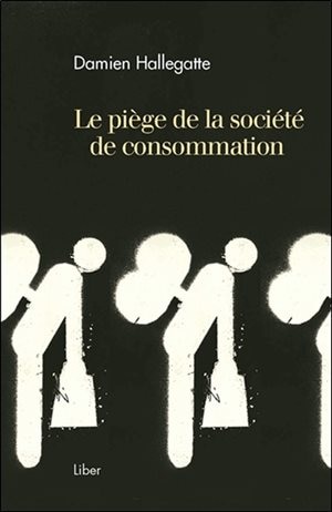 Front cover_Le piège de la société de consommation