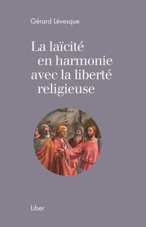 Couverture_La la&iuml;cit&eacute; en harmonie avec la libert&eacute; religieuse