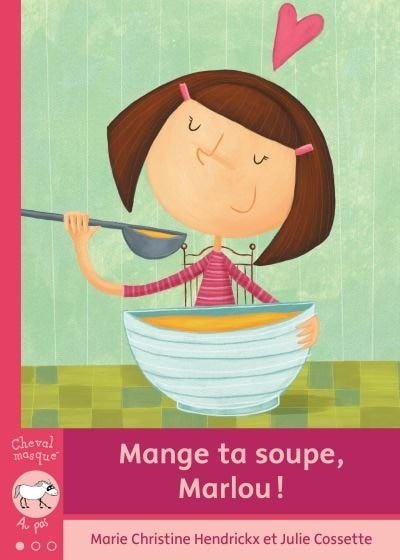 Front cover_Mange ta soupe, Marlou!