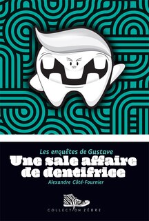 Front cover_Une sale affaire de dentifrice