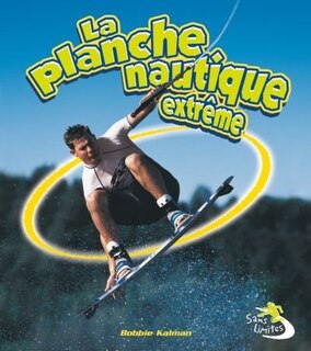 La planche nautique extrême