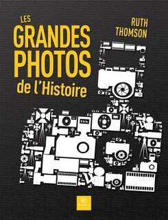 Les grandes photos de l'histoire