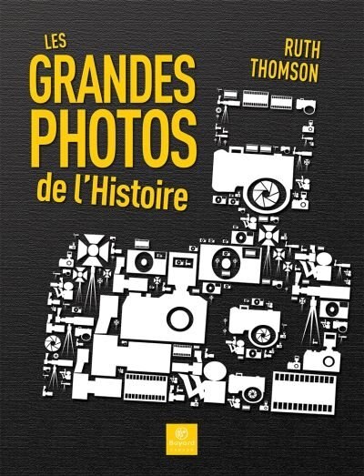 Les grandes photos de l'histoire