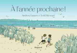 À l'année prochaine de Andrew Larsen