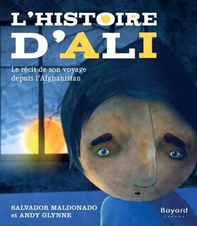 L' histoire d'Ali: le récit de son voyage depuis l'Afghanistan