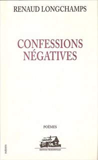 Front cover_Confessions négatives : poèmes