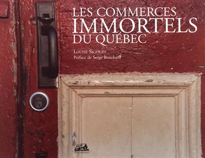 Les commerces immortels du Québec