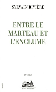 Front cover_Entre le marteau et l'enclume : poèmes