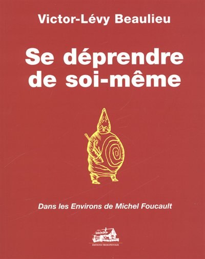 Couverture_Se déprendre de soi-même : dans les environs de Michel Foucault
