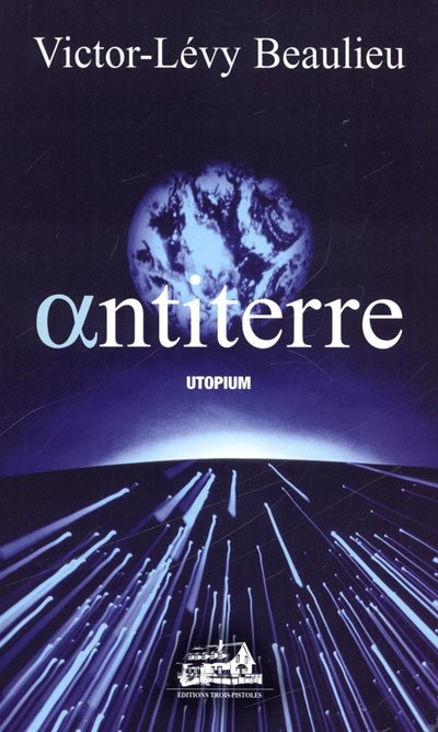 Front cover_Antiterre : utopium : roman