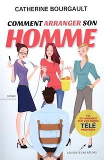 Front cover_Comment arranger son homme