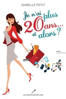 Front cover_Je n'ai plus 20 ans... et alors?