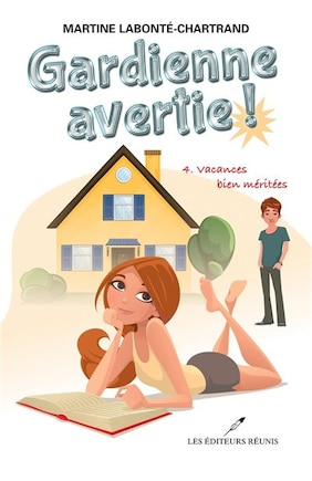 Gardienne Avertie! Tome 4  Vacances Bien Méritées