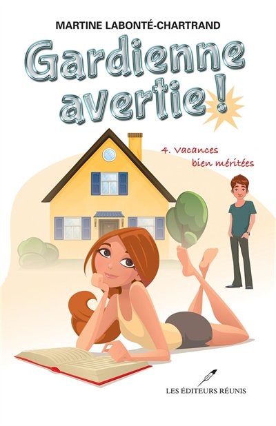 Gardienne Avertie! Tome 4  Vacances Bien Méritées