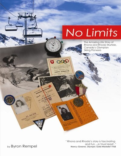 Couverture_No Limits - The amazing life story of Rhona and Rhoda Wurtele, Canada's olympian skiing pioneers