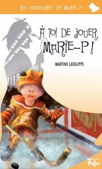 Front cover_&Agrave; toi de jouer, Marie-P!