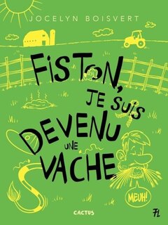 Front cover_Fiston, je suis devenu une vache