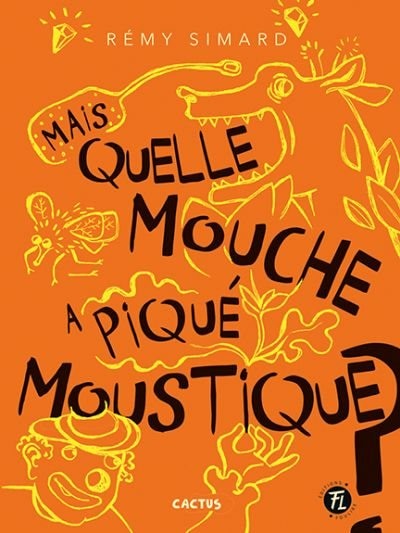 Couverture_Mais quelle mouche a piqué moustique?