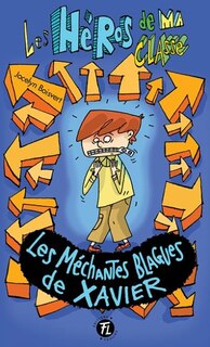 Front cover_Les méchantes blagues de Xavier