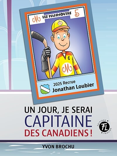 Couverture_Un jour, je serai capitaine des Canadiens!