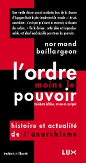 Couverture_L'ordre moins le pouvoir : histoire et actualité de l'anarchisme