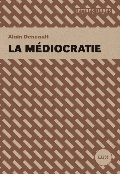 Front cover_La médiocratie