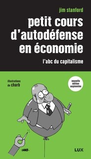Couverture_Petit cours d'autodéfense en économie : l'abc du capitalisme