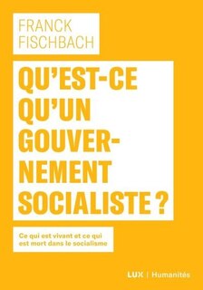 Couverture_Qu'est-ce qu'un gouvernement socialiste?