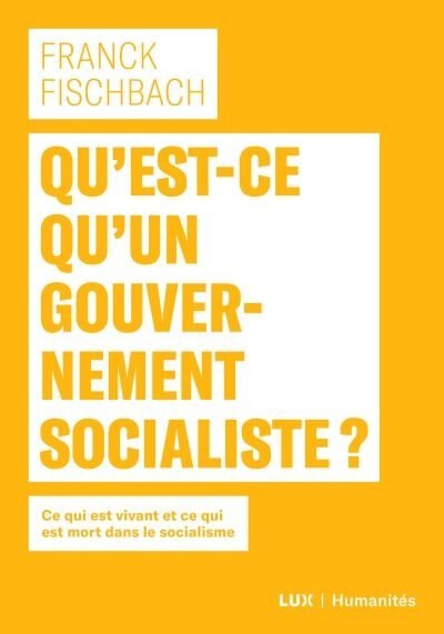 Couverture_Qu'est-ce qu'un gouvernement socialiste?