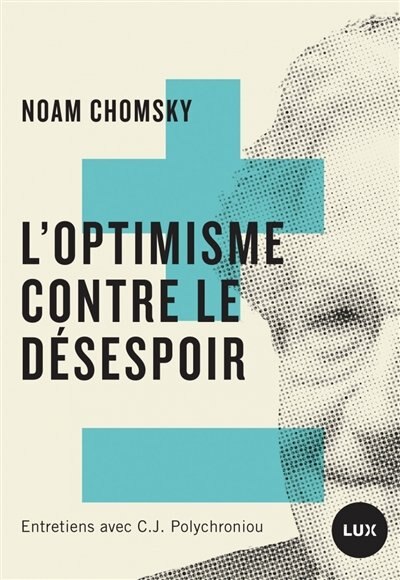 Front cover_L'optimisme contre le désespoir : entretiens avec C.J. Polychroniou