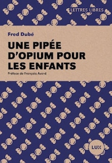 Couverture_UNE PIPÉE D'OPIUM POUR LES ENFANTS